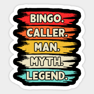 Bingo Caller Man Myth Legend T shirt For Women Sticker